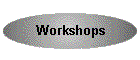 Workshops